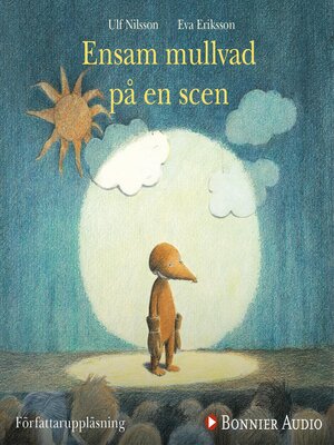 cover image of Ensam mullvad på en scen